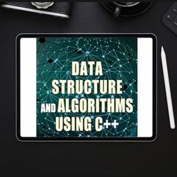 data structure and algorithms usin c plus plus : a practical implementation