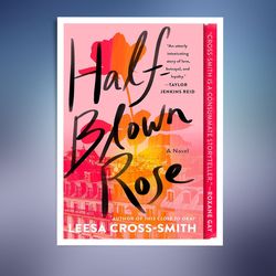 half-blown rose: a novel