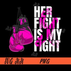 her fight is my fight png, breast cancer awareness husband support squad png, boxing cancer png