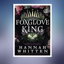 the foxglove king: the sunday times bestselling romantasy phenomenon (the nightshade crown) (english edition)