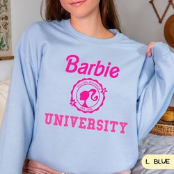 barbie university sweatshirt, birthday party outfit, barbie shirt, party girls shirt, come on barbie let's go party, dol