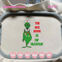 the nice nurse is on vacation embroidery design, movie christmas embroidery machine file, happy christmas embroidery design,  christmas 2023 embroidery file, green monster