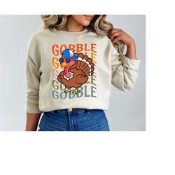 retro gobble sweatshirt, thanksgiving hoodie, gobble shirt, thanksgiving family, retro fall, halloween unique, fall clot