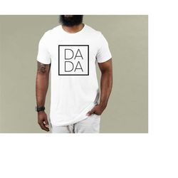 dada shirt for father - fathers day gift - birthday gift for dad - dada shirt for dad - dad gift - father gift - christm