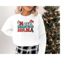 merry christmas mama sweatshirt, christmas sweatshirt, merry christmas sweatshirt, funny christmas sweatshirt, christmas