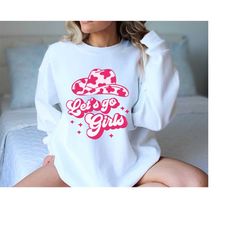 groovy let's go girls sweatshirt gift for cowgirls, bridal party sweater, country party sweater, girls trip sweatshirt,