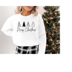 christmas trees sweatshirt, christmas shirts for women, merry christmas sweatshirt, happy holiday tee, ladies cute chris
