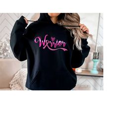 warrior sweatshirt, cancer awareness hoodie, motivational shirt, pink ribbon shirt ,breast cancer shirt, cancer warrior