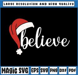 Believe Christmas SVG PNG, Believe svg, Christmas Svg, San-ta Hat Svg, Believe in San-ta Svg, Funny Christmas Svg Png Dx