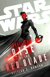 star wars inquisitor, rise of the red blade by delilah s. dawson - ebook - children books
