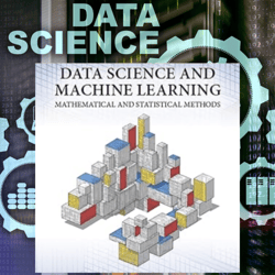 data science and machine learning: mathematical and statistical methods