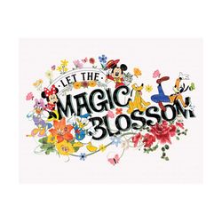 let the magic blossom png, flower and garden festival png, magic kingdom png, family trip 2023 png, family vacation png,