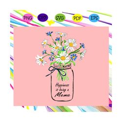 happiness is being a meme svg, mothers day svg, mothers day gift, gigi svg, gift for gigi, nana life svg, grandma svg, f