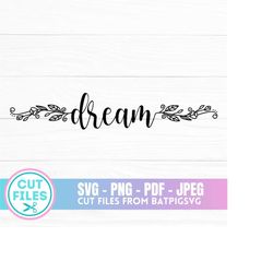 dream svg, dream floral letter, dream car decal, car decal, digital download, instant download, cut file, png, svg, flor