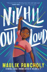 nikhil out loud by maulik pancholy - ebook - children books