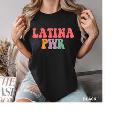 latina power t-shirt, power shirt, latina shirt, mexican top, mexican casual t-shirt, trendy fashion shirt, latina tee,