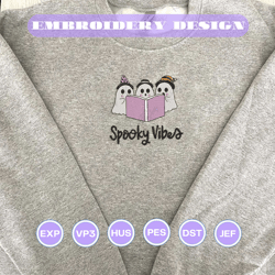 spooky vibes embroidery design, spooky season embroidery machine file, ghost pumpkin embroidery design, spooky halloween embroidery design