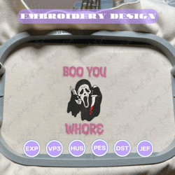 boo you whore embroidery design, face ghost embroidery machine file, scary halloween, embroidery machine files