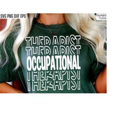 occupational therapist | ot shirt svgs | occupational therapy tshirt pngs | physiotherapist designs | physical therapy |