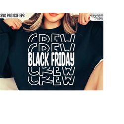 black friday crew| shopping svgs | black friday svgs | black friday shopping shirt | black friyay cut files | tshirt quo