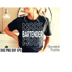 bartender mode svg | bartending cut files | server t-shirt designs | bartend job quote | funny bartender pngs | bar hopp