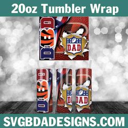 dad cincinnati bengals football tumbler wrap, nfl 20oz tumbler wrap, father football template wrap, bengals football