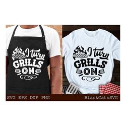 i turn grills on svg, barbecue svg, grilling svg, dad's bar and grill svg, father's day gift svg, bbq cut file, funny ap