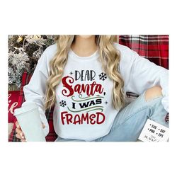 dear santa i was framed svg, dear santa svg, funny christmas svg, christmas funny svg, merry and bright svg