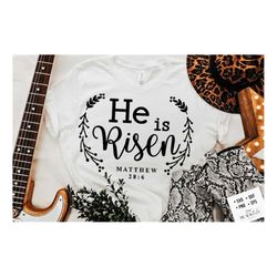 he is risen svg, religious easter svg, christian easter svg, he is risen, christian shirt svg, jesus easter svg