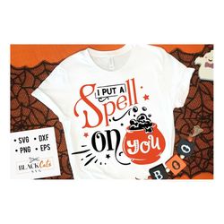 i put a spell on you svg, halloween svg, happy halloween svg, witch svg