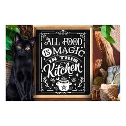 all food is magic in this kitchen svg, witch kitchen svg, magic kitchen svg, kitchen vintage poster svg, witches kitchen