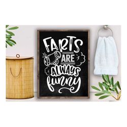 farts are always funny svg, bathroom svg, bath svg, rules svg, farmhouse svg, rustic sign svg, country svg, vinyl design