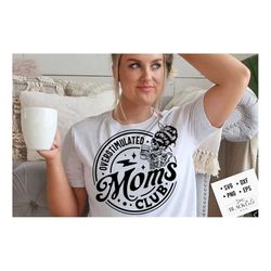 overstimulated moms club svg, overstimulated moms svg, overstimulated svg, overstimulated mom svg, moms club svg, mom an