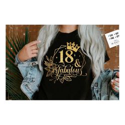 18 and fabulous svg, 18th birthday, 18 fabulous cut file, 18th birthday gift svg, 18 and fabulous gold svg