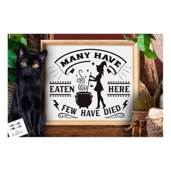 many have eaten here few have died svg, witch kitchen, magic kitchen svg, kitchen vintage poster svg, witches kitchen sv