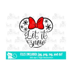 let it snow svg, cute mouse girl snowflakes, family holiday vacation trip, digital cut files svg dxf jpeg png, printable