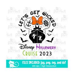 mouse halloween cruise 2023 let's get wicked girl svg, family trip digital cut files svg dxf png jpg, printable clipart,