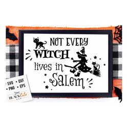 not every witch lives in salem svg, halloween svg, happy halloween svg, witch svg