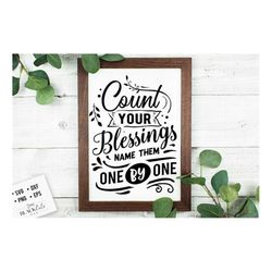 count your blessings name them one by one svg, thanksgiving svg, autumn svg, fall svg, autumn svg design, gratitude svg,