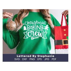 Christmas baking quote svg, christmas baking crew svg cut file, cute christmas shirt design, baking saying cut file, cri