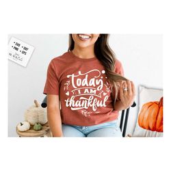 today i am thankful svg, give thanks svg, thanksgiving svg, autumn svg, fall svg, autumn svg design, gratitude svg,