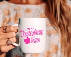in my teacher era mug, teacher era coffee mug, barbie font teacher era mug