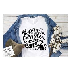 less people more cats svg, antisocial svg, sarcastic svg, introvert svg, anti-social svg