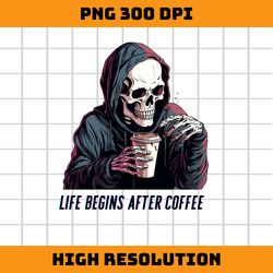 life begins after coffee png design