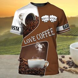 barista coffe shirt short sleeve bartender unisex 3d shirt love coffee tshirt