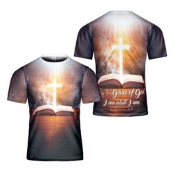 grace of god, i am what i am 3d shirt