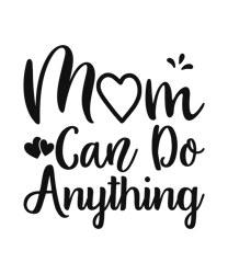 mom can do anything svg, best grandma svg, grandma shirt svg, mothers day svg, clip art, digital download