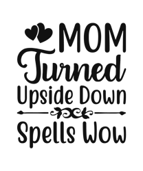 mom turned upside down spells wow svg, best grandma svg, grandma shirt svg, mothers day svg, clip art, digital download