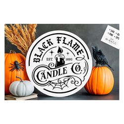 black flame svg, black flame candle company svg, farmhouse halloween svg, rustic halloween svg, farmhouse halloween sign