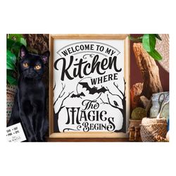 Welcome To My Kitchen Svg, Witch Kitchen Svg, Magic Kitchen Svg, Kitchen Vintage Poster Svg, Witches Kitchen Svg, Wicthc